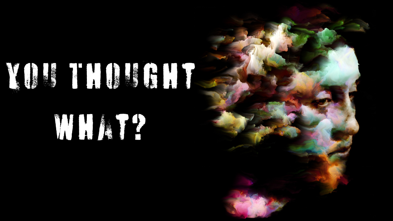 You thought What? Morning Intentions