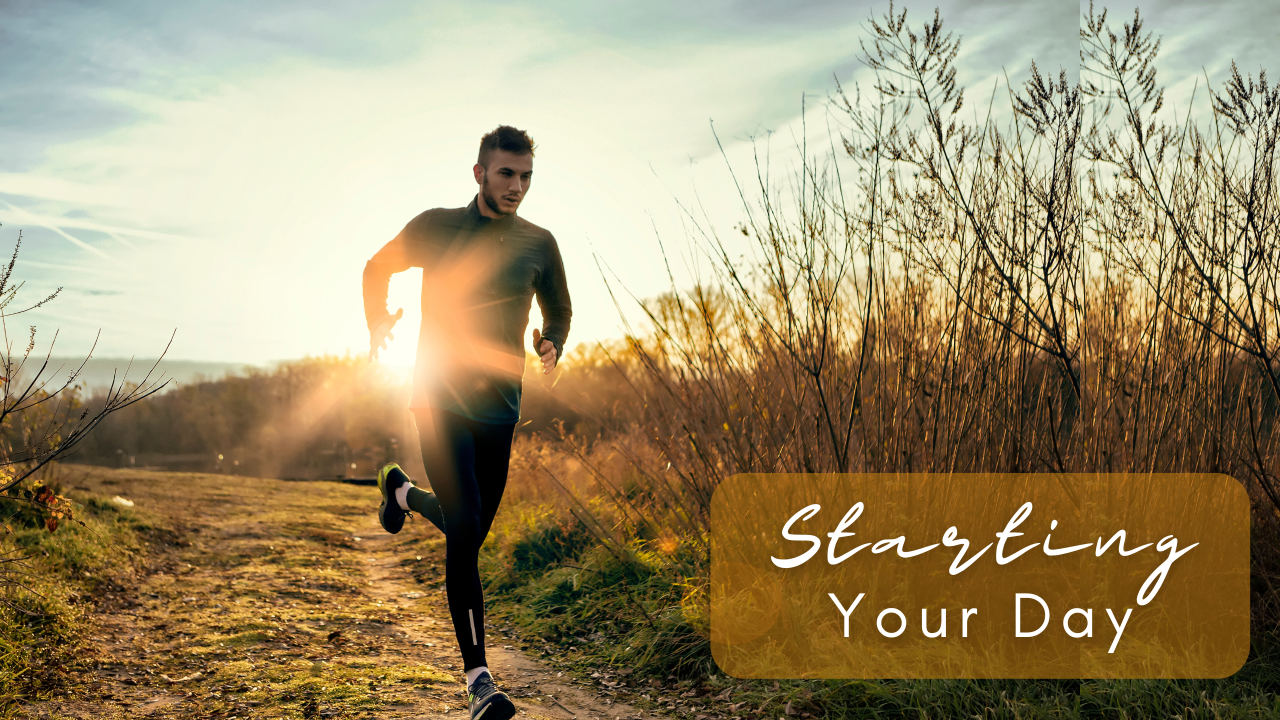 How Do You Start Your Day?