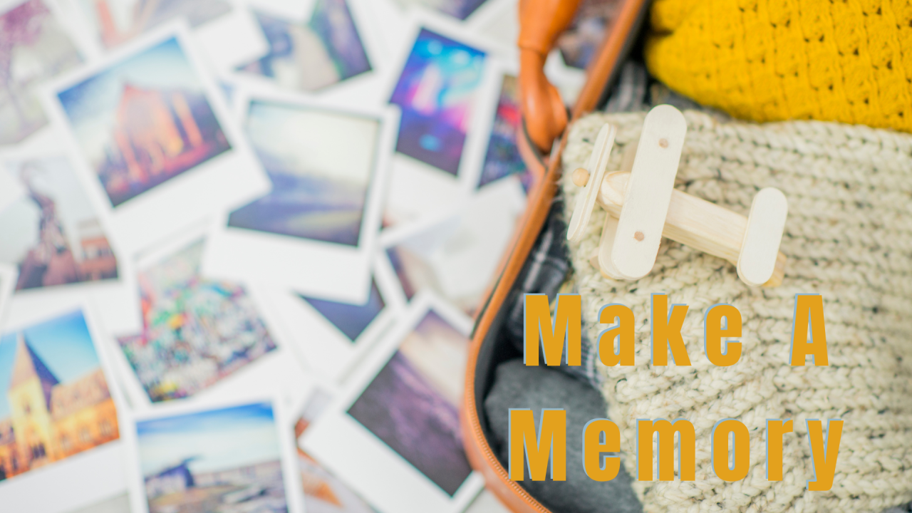 Make A Memory