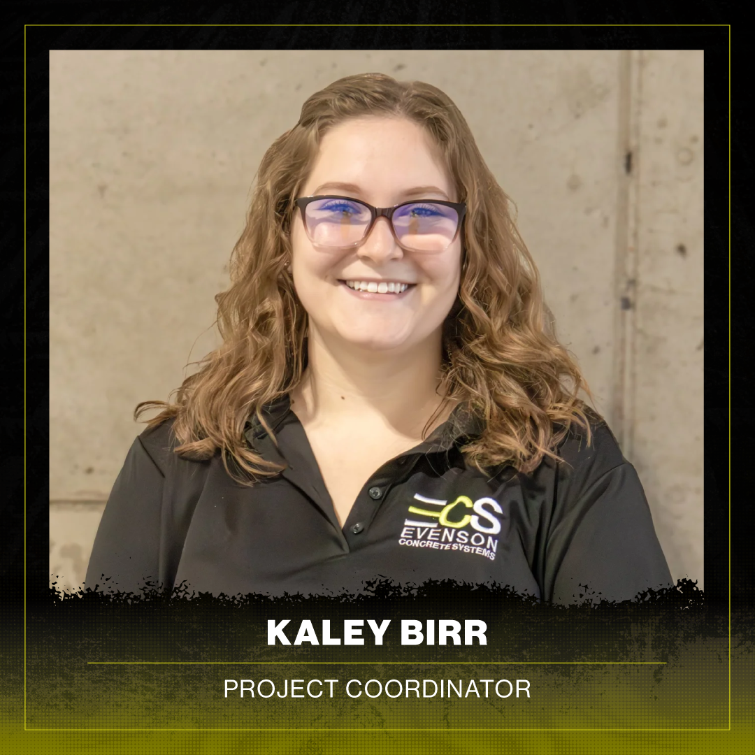 Built for Growth: Meet Kaley Birr, Project Coordinator at Evenson Concrete Systems