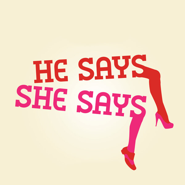 He Says, She Says - 2018