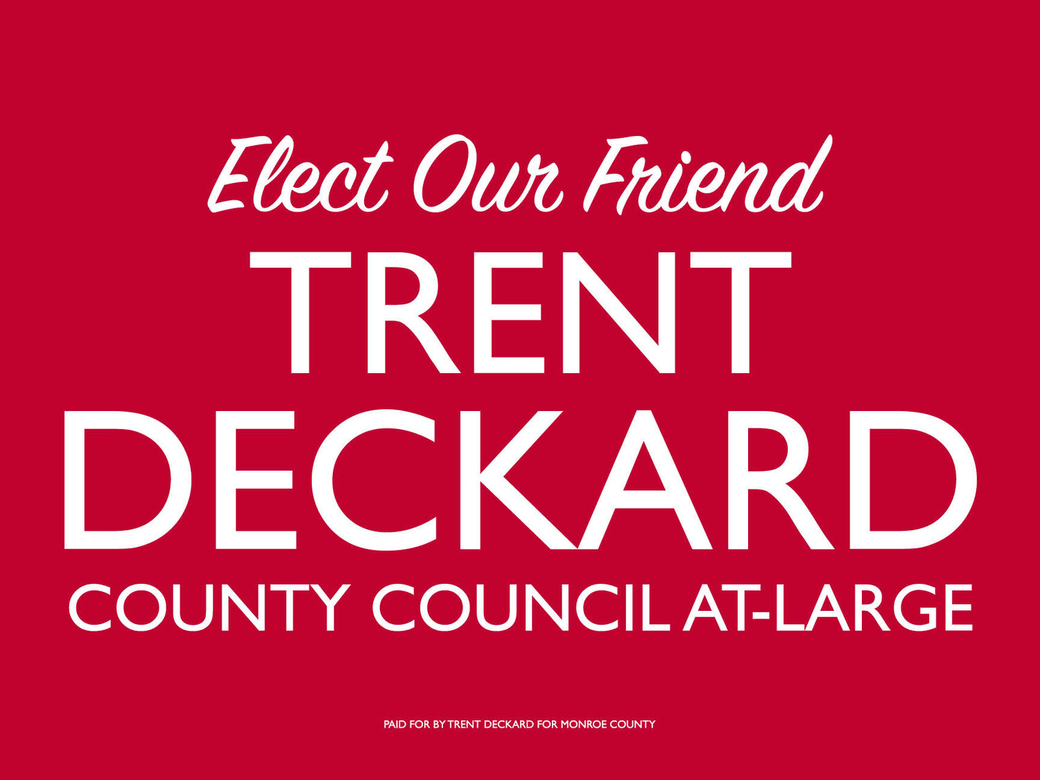 Trent Deckard for County Council At-Large