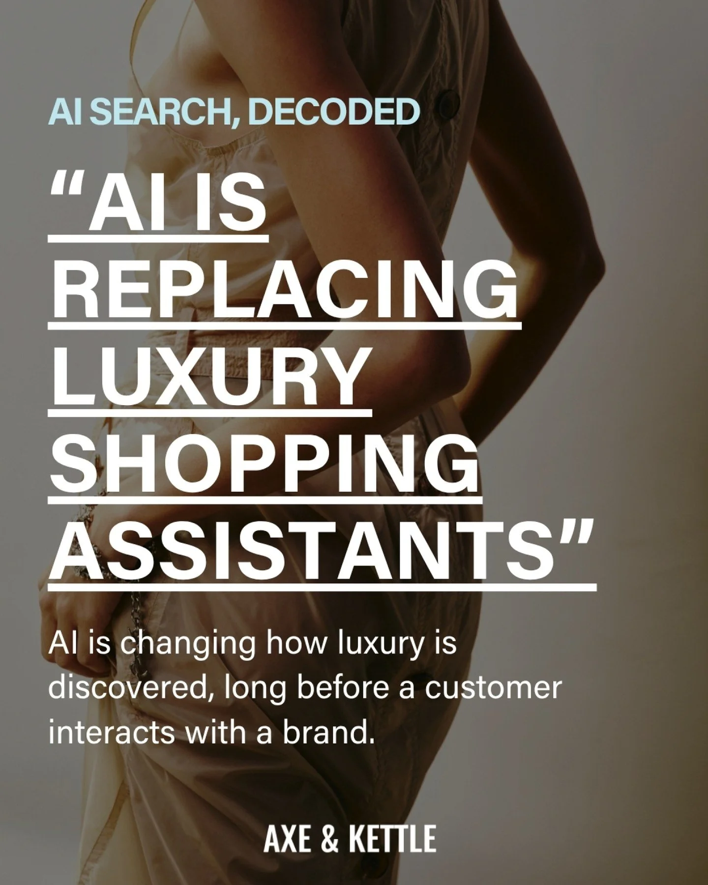 Welcome to AI SEARCH, DECODED, a series where we enlist our experts to debunk AI myths. 

First up: is AI replacing luxury shopping assistants (SAs)'s? 

It's no secret that luxury shopping is evolving.  The brands that act early, stay consistent, an
