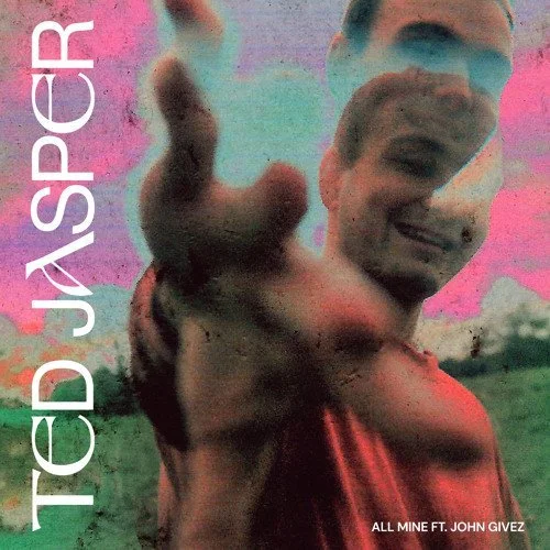 Ted Jasper - All Mine (single artwork)