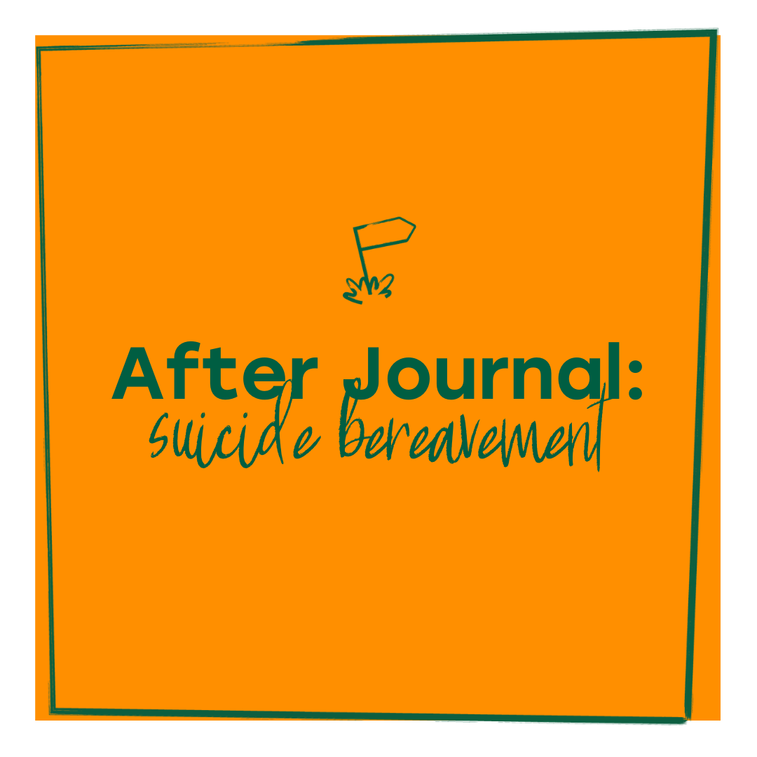 A journal specifically made for those bereaved bySuicide Co