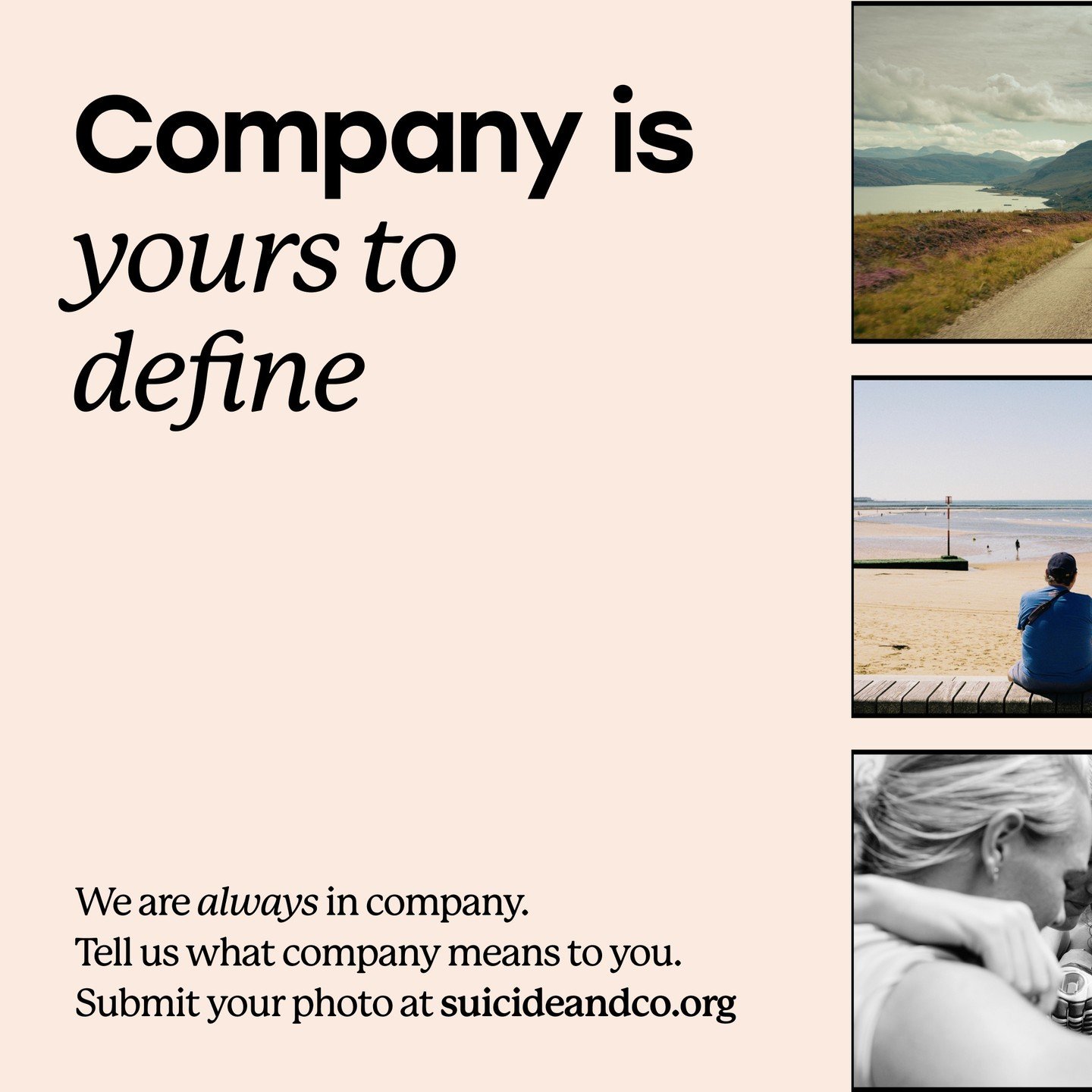 You can now check out the Always In Company area of our website to see the gallery of photos submitted by our community showing what company looks like to them. 

We have learnt from this project that company is yours to define. We hope this collecti