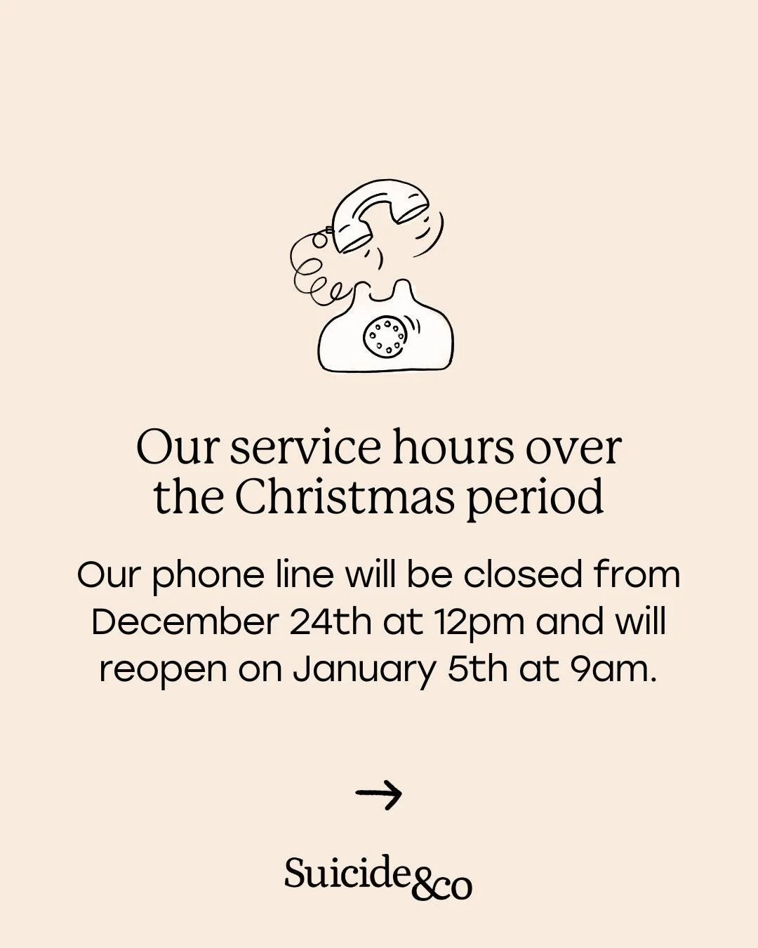 As we are still a small charity and team, our phone line and office will be closed from December 24th at 12pm and will reopen on January 5th at 9am.

While we are closed during this time, there are lots of other great organisations that will be open 