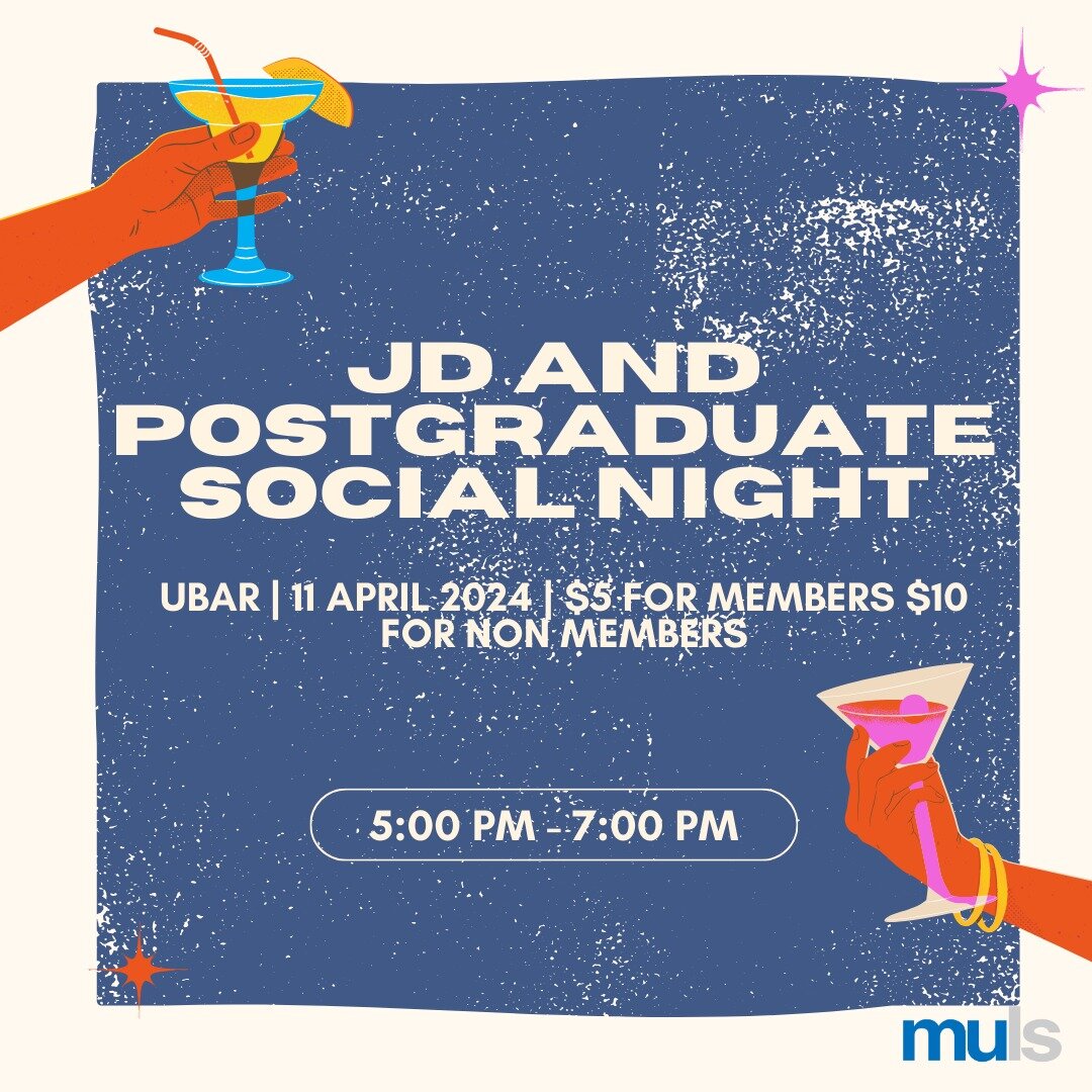 MULS is pleased to announce the first 2024 JD and Postgraduate social event! Come join us for happy hour at UBAR on April 11th from 5:00 until 7:00pm for the opportunity to acquaint and connect with your fellow classmates!

In addition to providing a