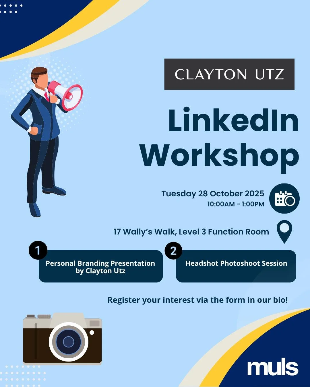Looking to boost your personal brand? Join us for our LinkedIn Workshop!
🗓 Date: Tuesday, 28 October 2025
⏰ Time: 10:00am - 1:00pm
📍Location: 17 Wally's Walk (Michael Kirby Building), Level 3 Function Room 
Segment 1: Personal Branding Presentati