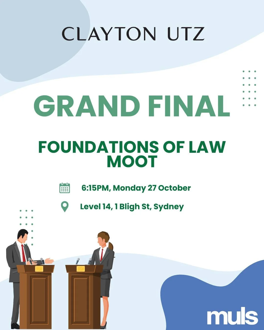🏆⚖️ Clayton Utz Foundations of Law Moot – Grand Final!! ⚖️🏆
It all comes down to this...
After months of writing, researching and revising arguments, the final decision in Yossarian v New South Wales will be handed down.
Come along to watc