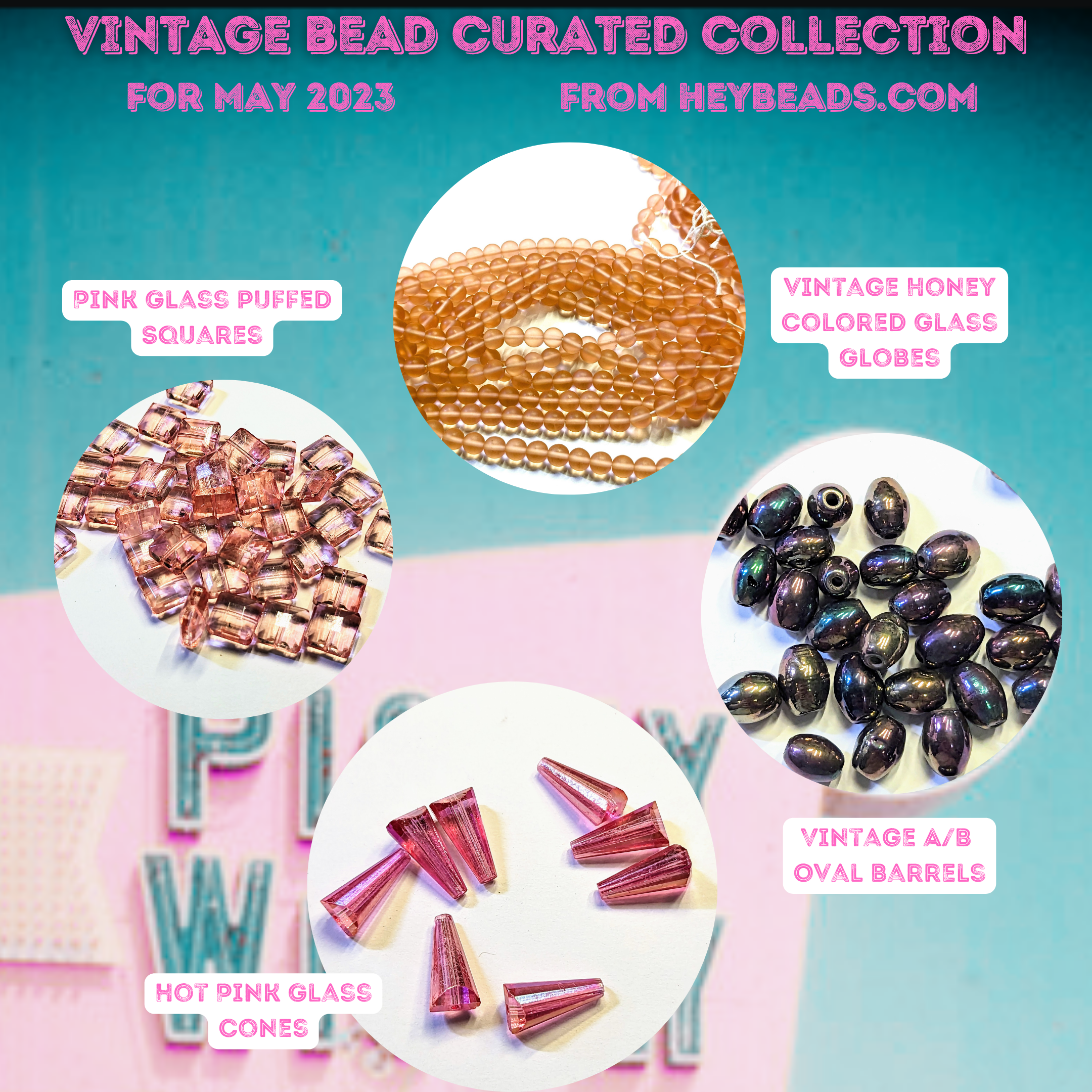 Collage of vintage beads: pink glass puffed squares, honey-colored glass globes, hot pink glass cones, and vintage A/B oval barrels.