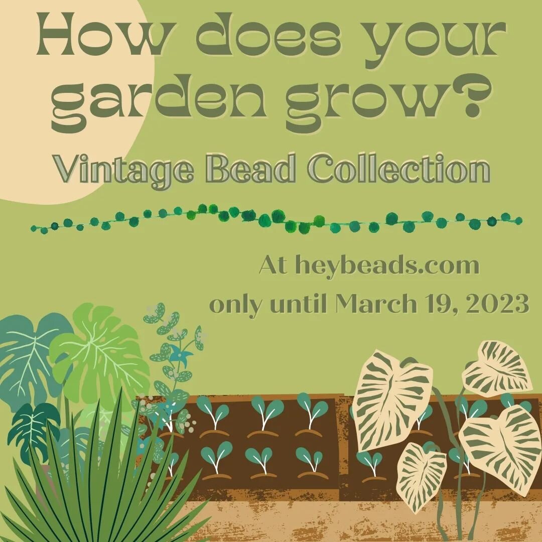 We are pleased to announce our theme for March - How Does Your Garden Grow? 
📿🪴📿
We are further delighted that all sizes are available for this month. But a couple sizes are limited, so if you have been considering checking us out, please do soone