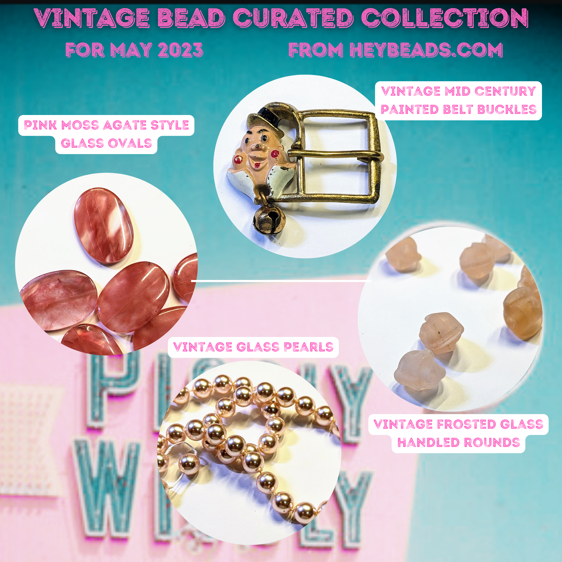 Vintage bead collection featuring pink moss agate style glass ovals, vintage mid-century painted belt buckles, vintage glass pearls, and vintage frosted glass handled rounds from HeyBeads.com, May 2023.