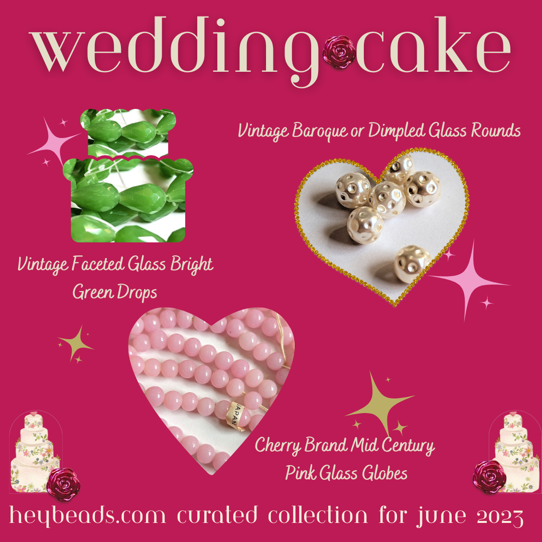 Promotional graphic for 'Wedding Cake' collection by heybeads.com featuring vintage faceted green glass drops, vintage baroque or dimpled glass rounds, and Cherry Brand mid-century pink glass globes. Set against a pink background with decorative elements and text announcing a curated collection for June 2023.