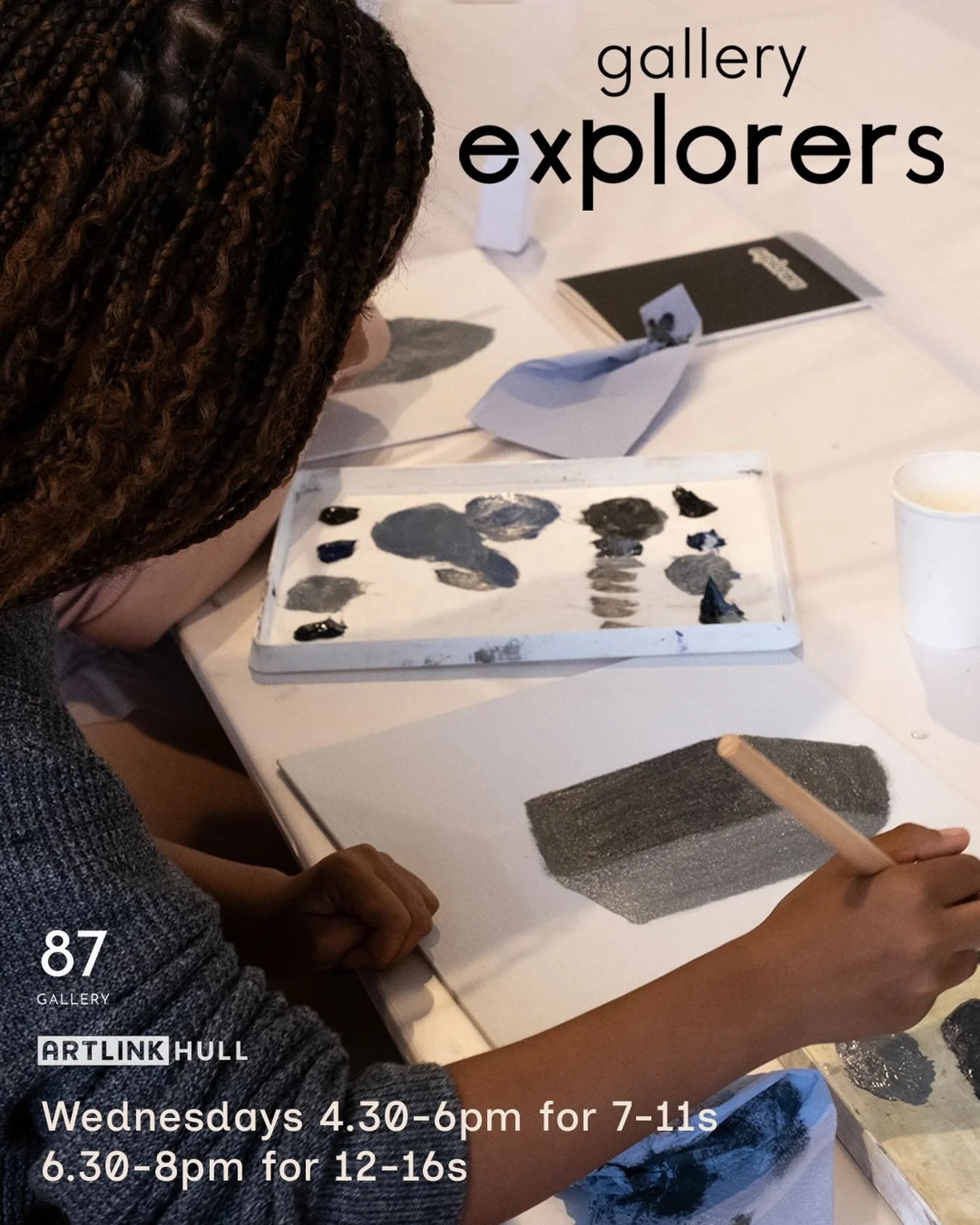 Enrolment Open NOW! 87 Gallery Explorers for ages 7-11 and 12-16
Starts Wednesday 28 January

Every Wednesday evening, our Gallery Explorers work with contemporary artists to develop confidence, discover new processes and technologies, and learn abou