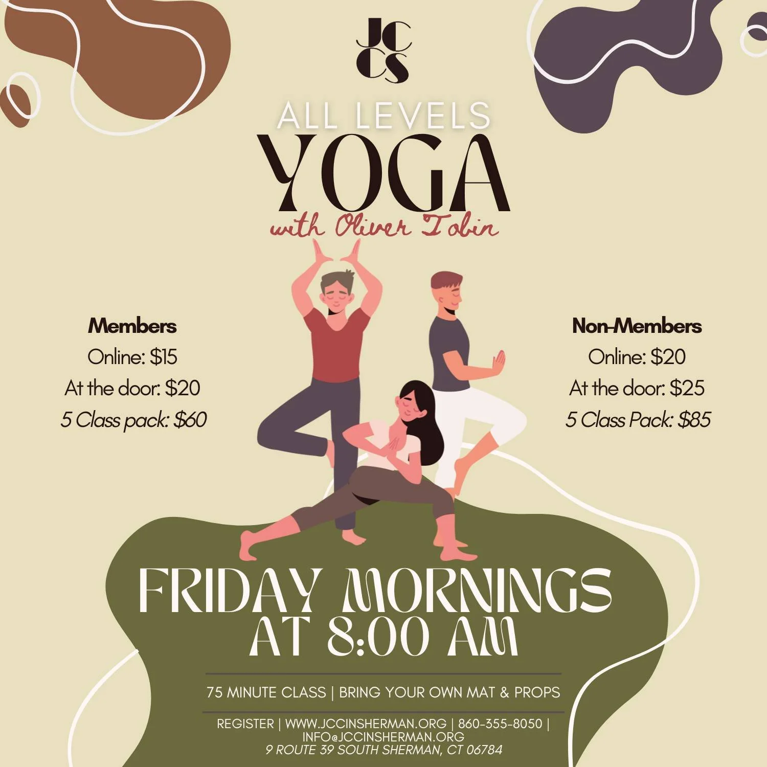 Same great instructor,
Same beautiful space,
Same mindful practice, 
NEW TIME!

🙆&zwj;♂🧘&zwj;♀️🕉

Join Oliver for a 75 minute Yoga class meant for All Levels! Now at 8am!
Walk In's Welcome!

Sign Up
860-355-8050
www.jccinsherman.org (Under the Fit