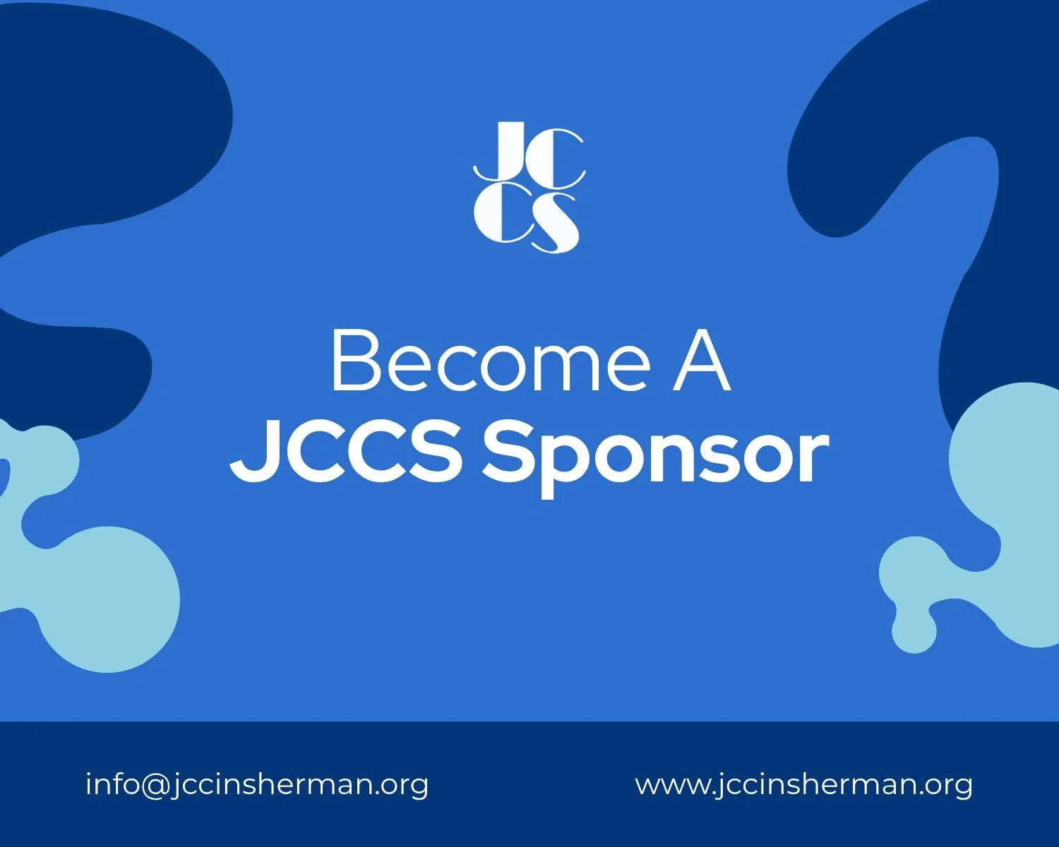 Sponsorship Opportunity!
Become a JCCS Sponsor today!
⭐⭐⭐
Sign Up Online at www.jccinsherman.org
or email us at info@jccinsherman.org