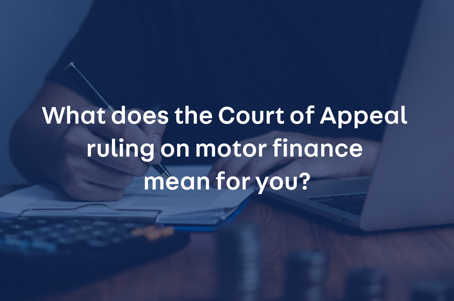Court of Appeal ruling on finance commissions: What does it mean for the industry?