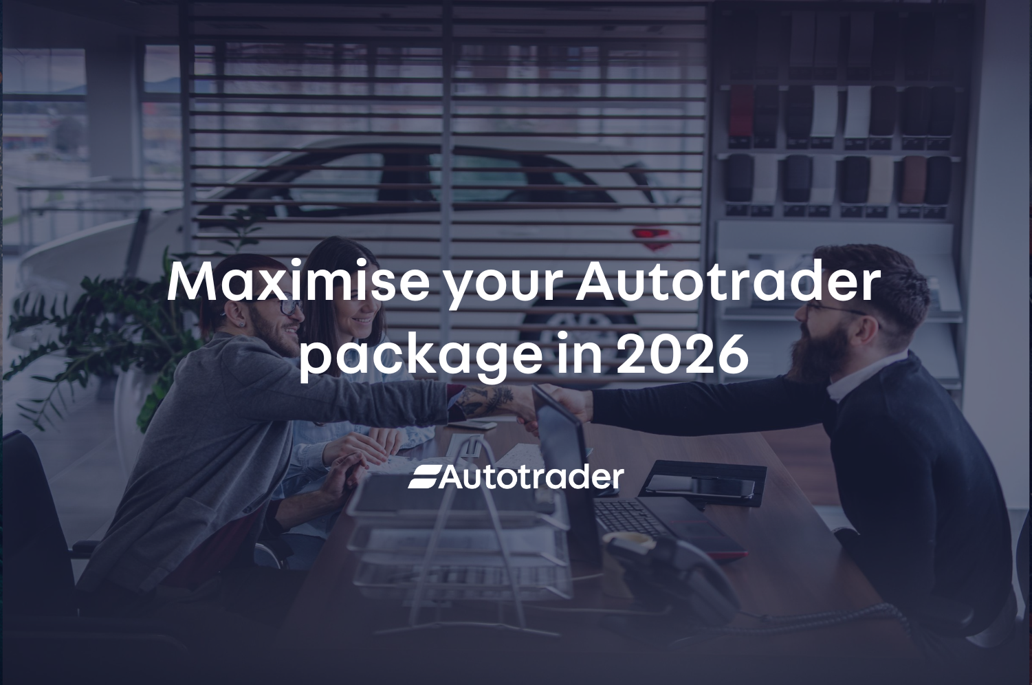 Maximise your Autotrader package in 2026