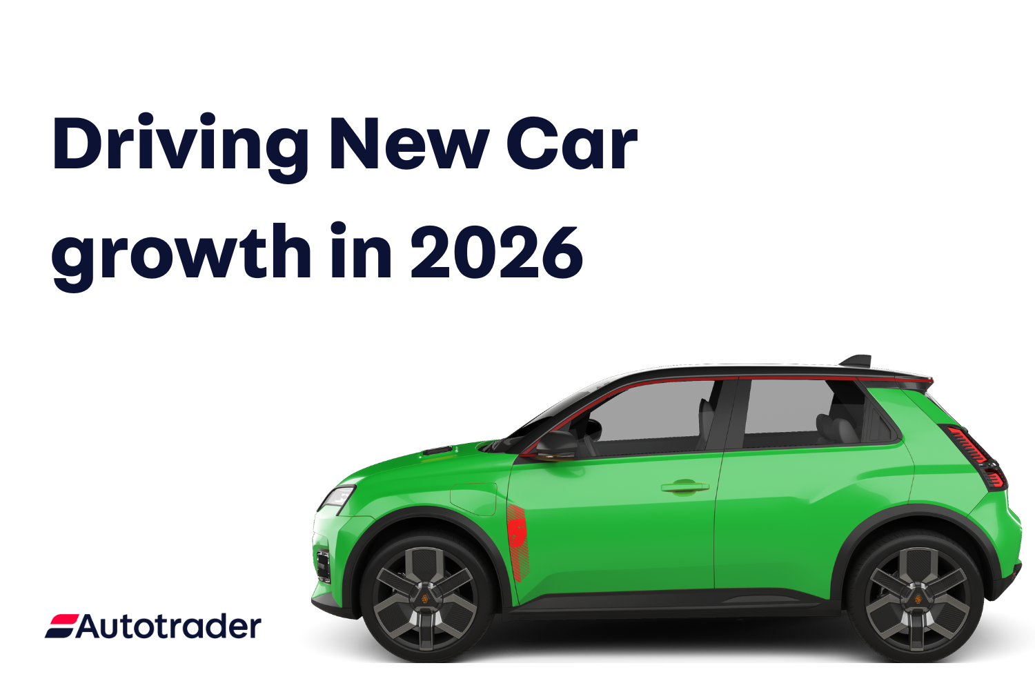 Driving New Car growth in 2026