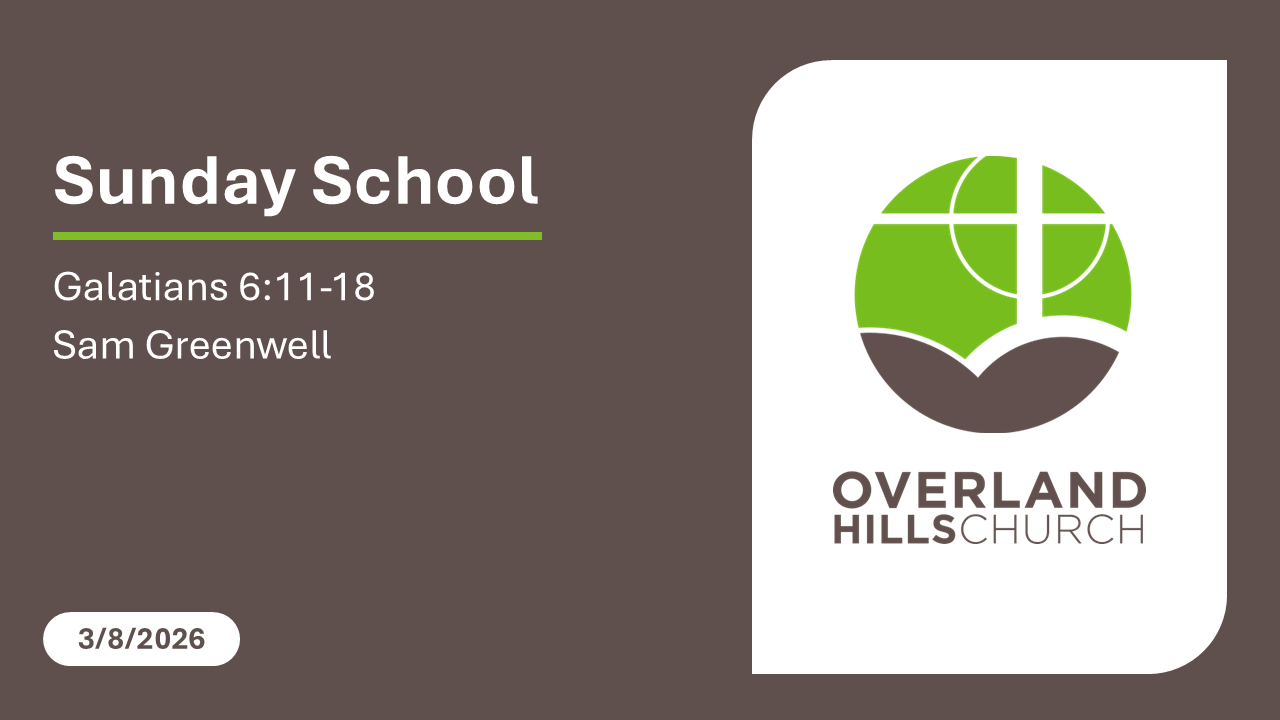 Galatians 6:11-18 [3/8/26]