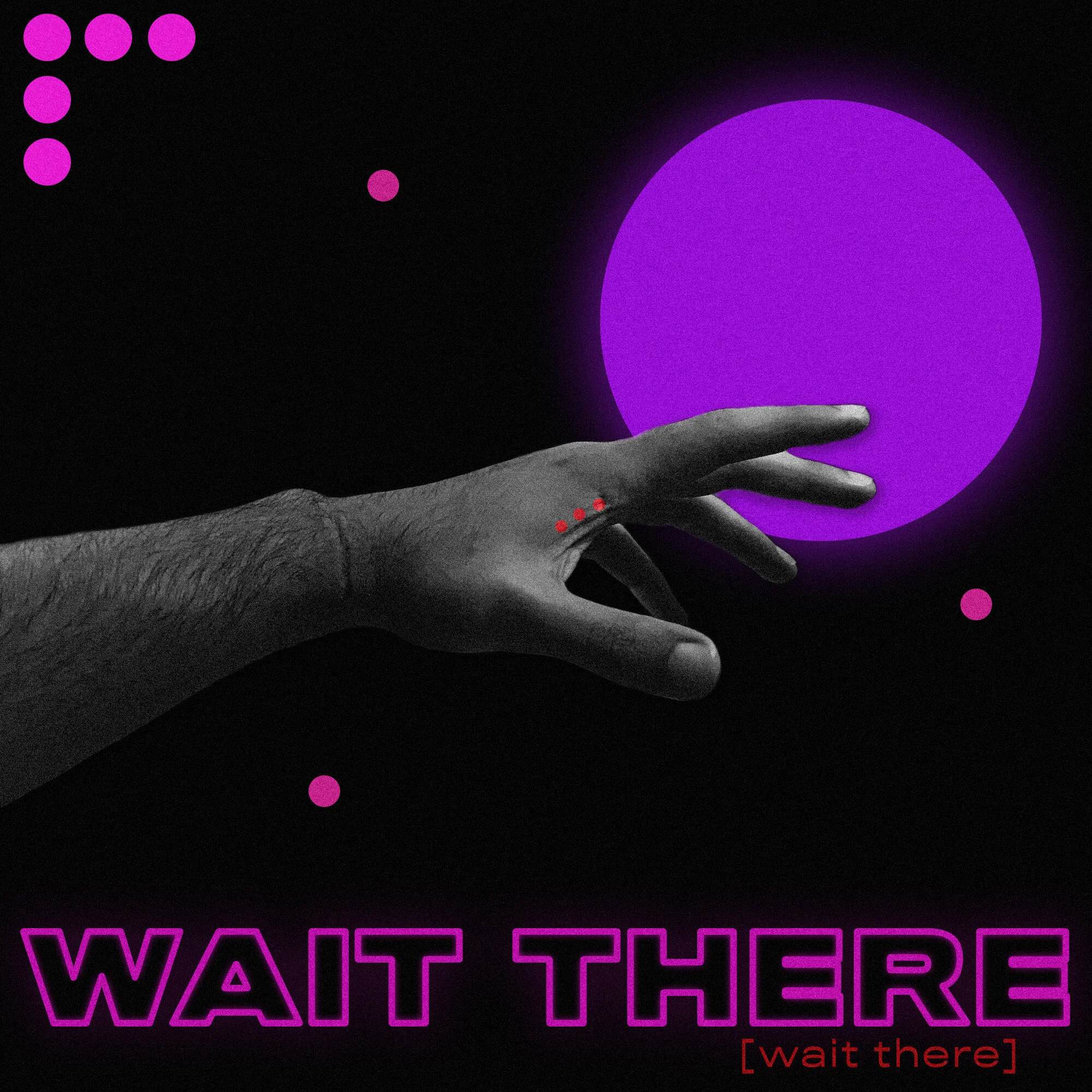 "Wait There" Cover Art
