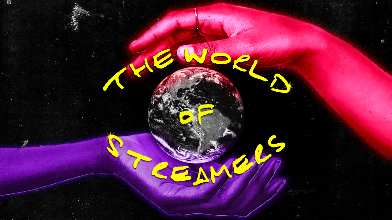 “The World of Streamers”