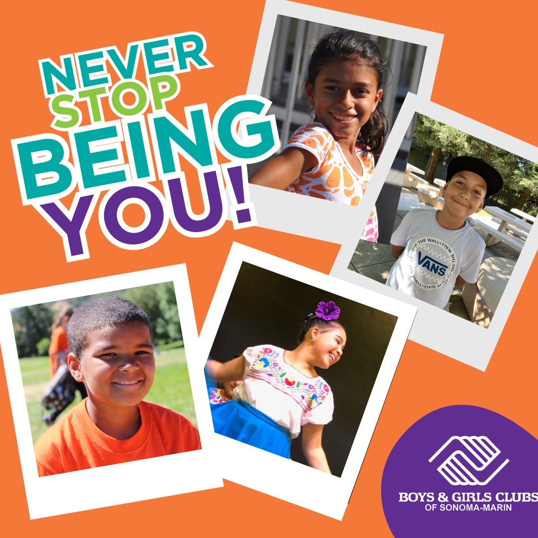 Today on &quot;International Day of Being You&quot; we celebrate what makes YOU one of a kind.

At Boys &amp; Girls Clubs of Sonoma-Marin, we believe every young person shines brightest when they&rsquo;re free to be themselves. Whether you're bold, q