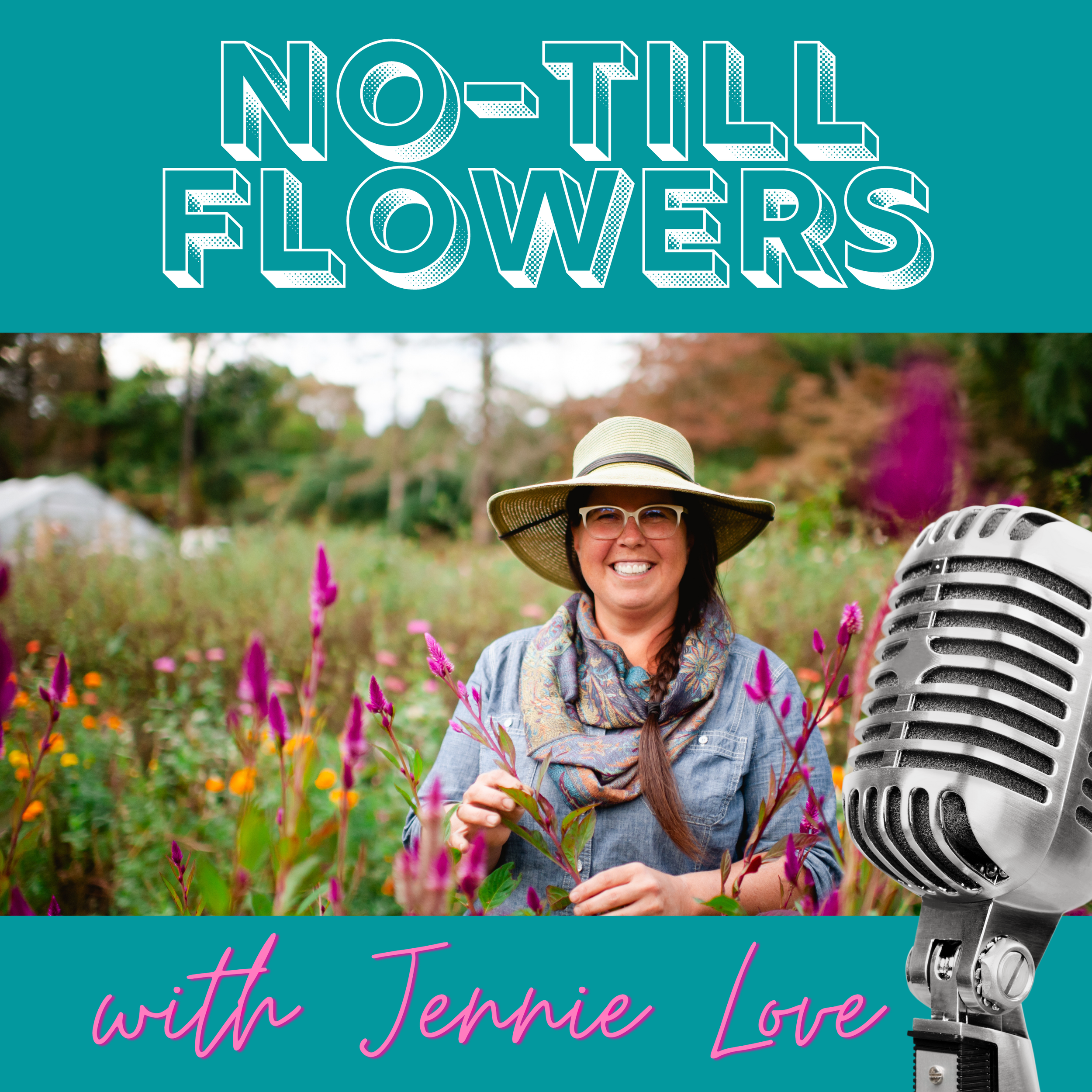 No-Till_Flowers_Podcast_with_Jennie_Love.png