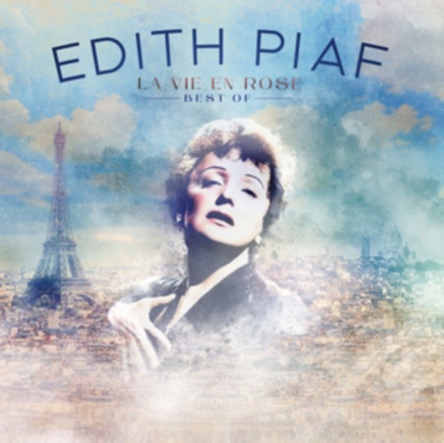 EDITH PIAF -La Vie En Rose: Best Of