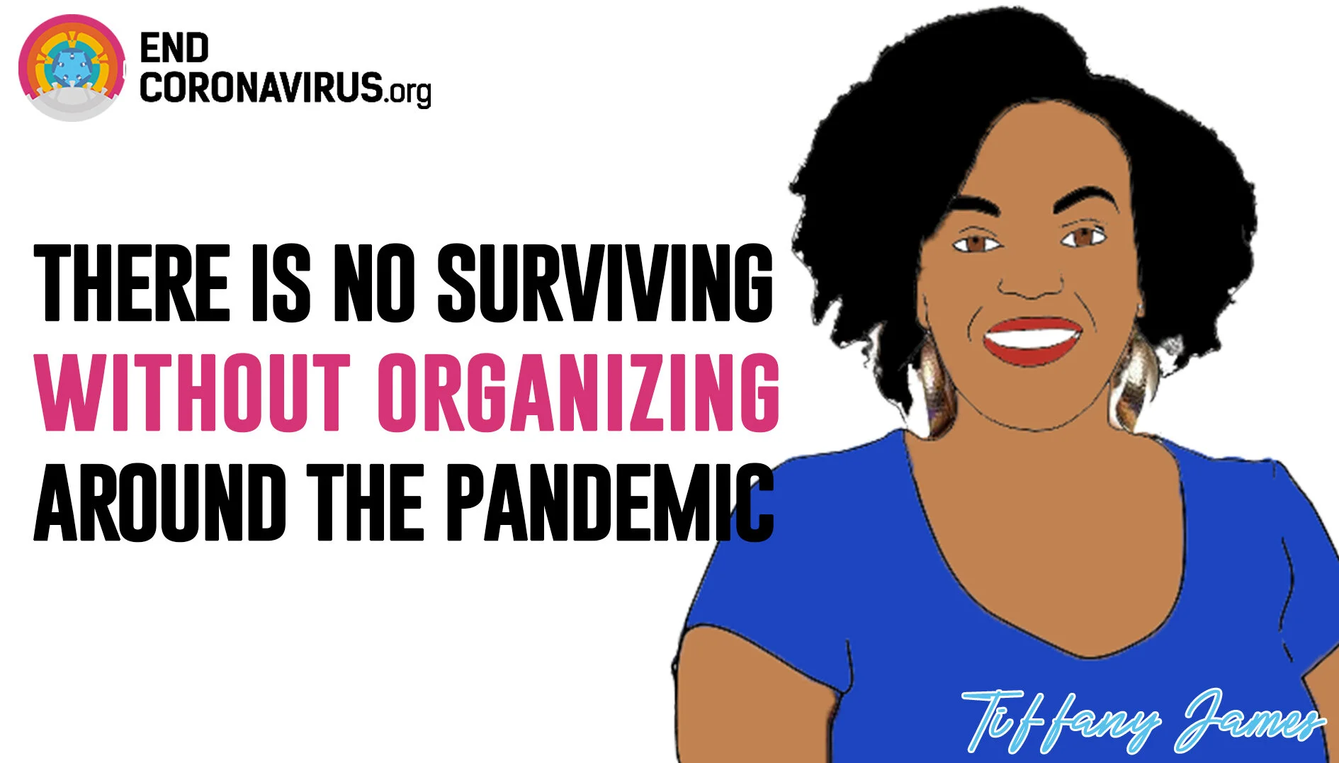 There is no surviving without organizing around the pandemic