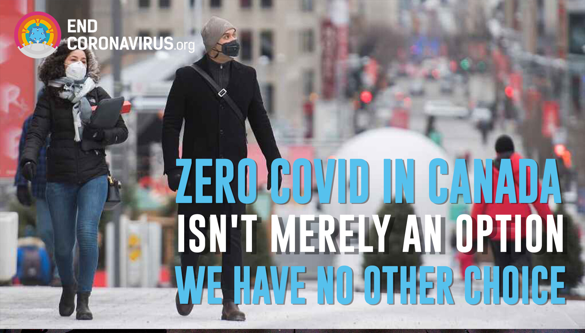 Zero Covid in Canada Isn't Merely An Option, We Have No Other Choice