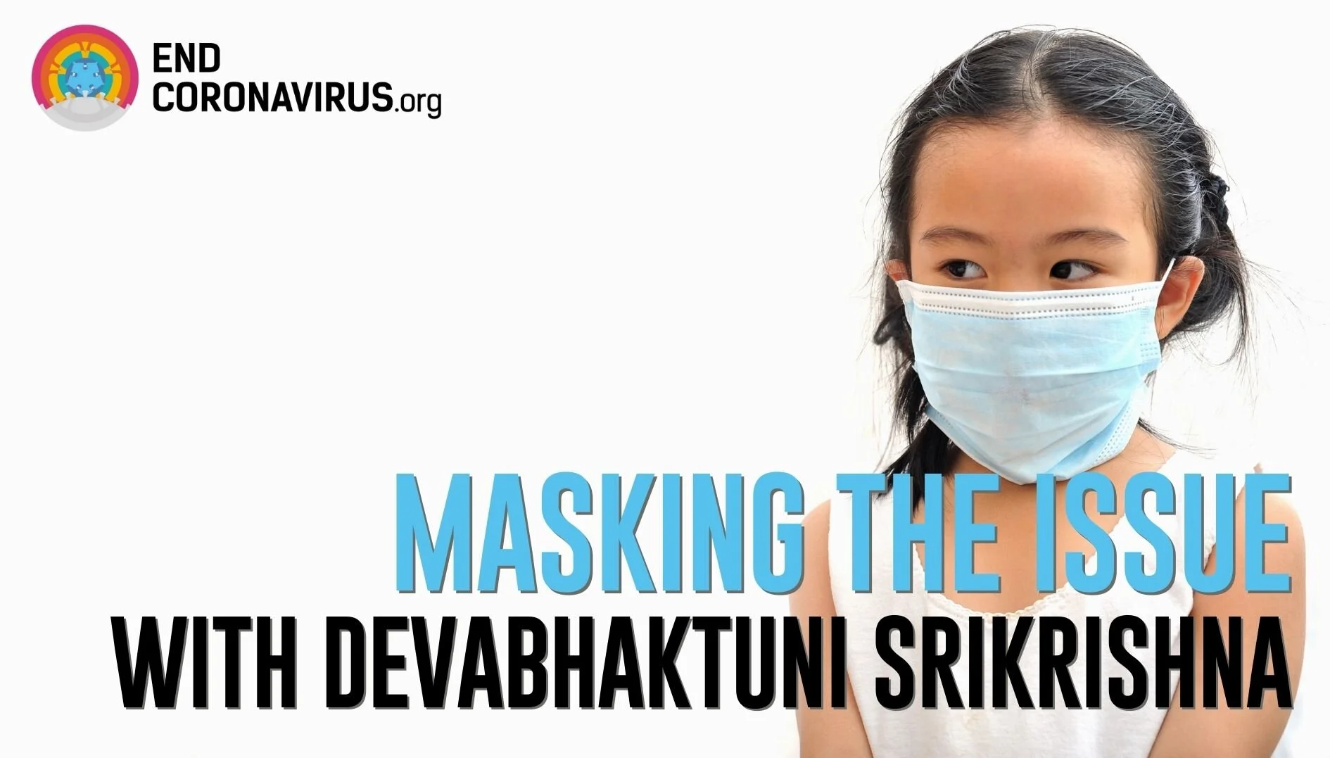 COVID On Air #13: Masking The Issue w/ Devabhaktuni Srikrishna
