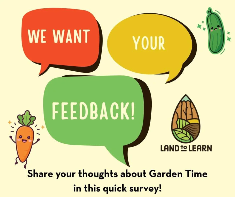 Calling all "Garden Time" SproutEd K - 3 rd grade parents and caregivers! Will you please take this quick survey to let us know how we're doing? It should only take 2 minutes! Link in Bio!