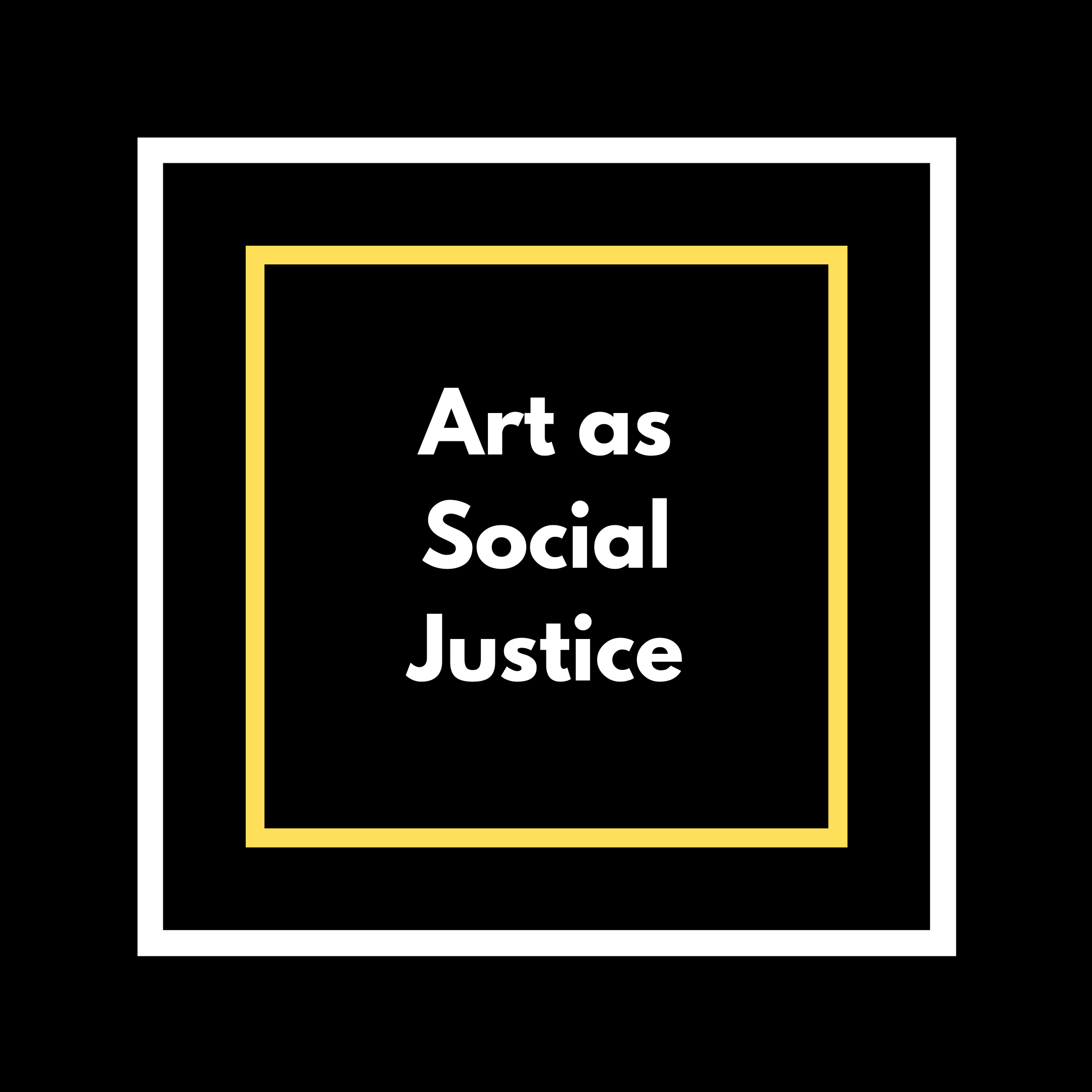 Art as Social Justice