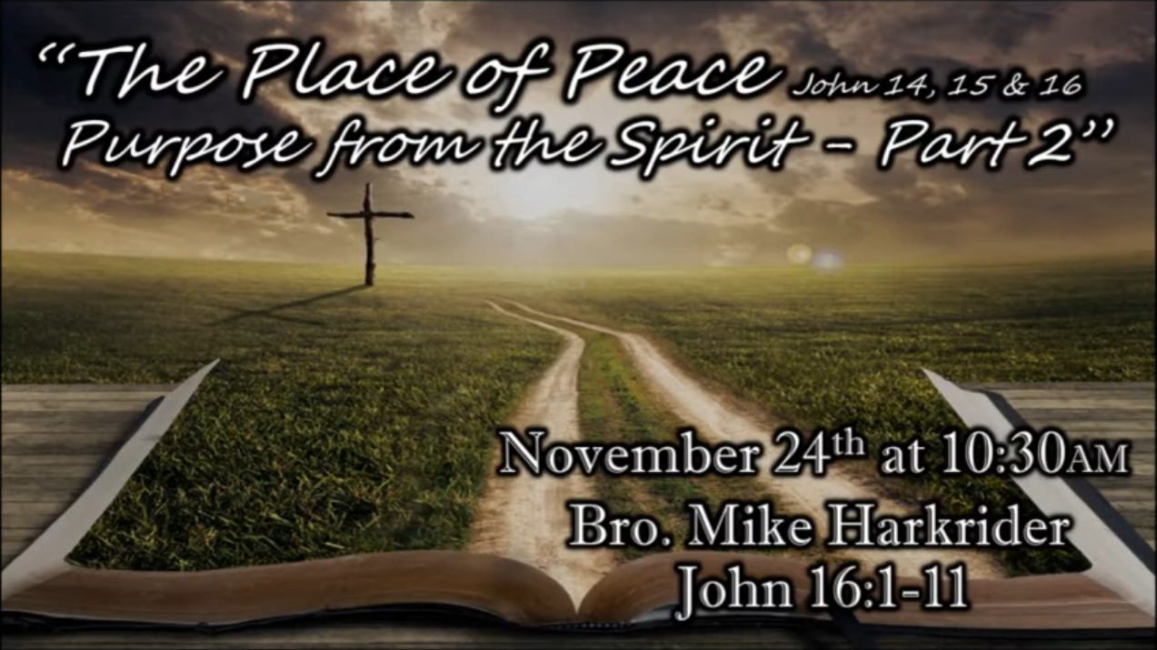 The Place of Peace - Purpose from the Spirit (Part II)