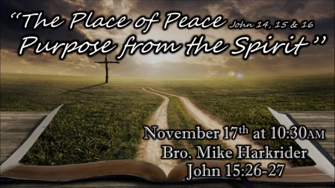 The Place of Peace - Purpose from the Spirit (Part I)