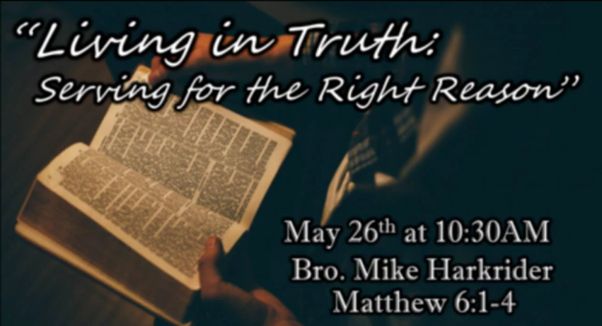 Living in Truth - Serving for the Right Reasons