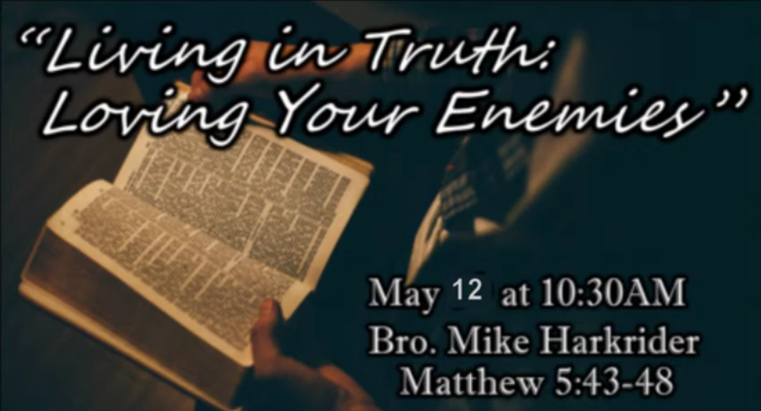 Living in Truth - Loving Your Enemy