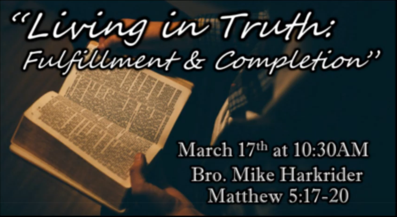 Living in Truth:  Fulfillment and Completion
