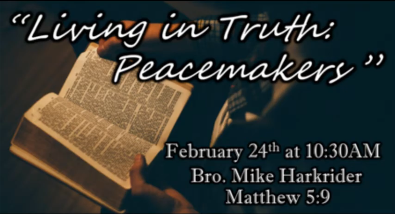 Living in Truth:  Peacemakers