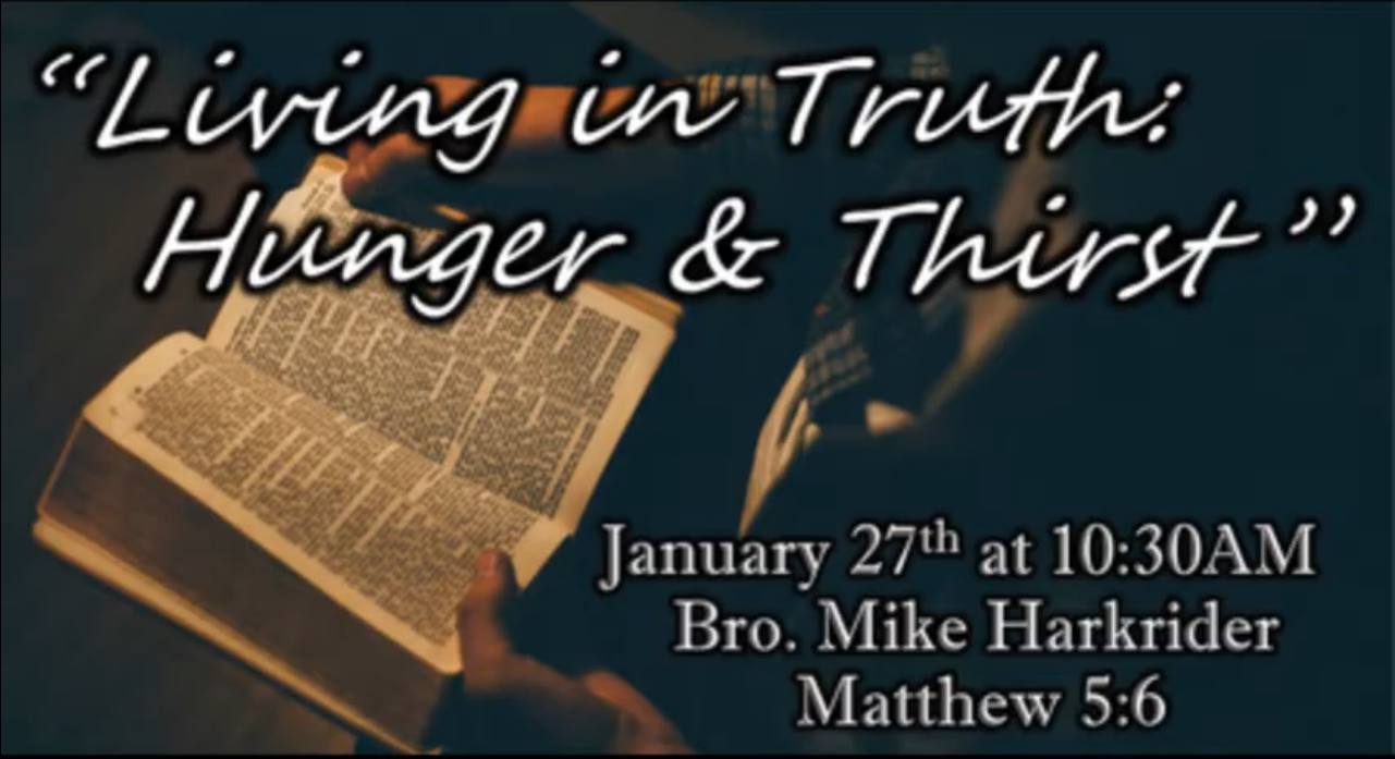 Living in Truth:  Hunger and Thirst