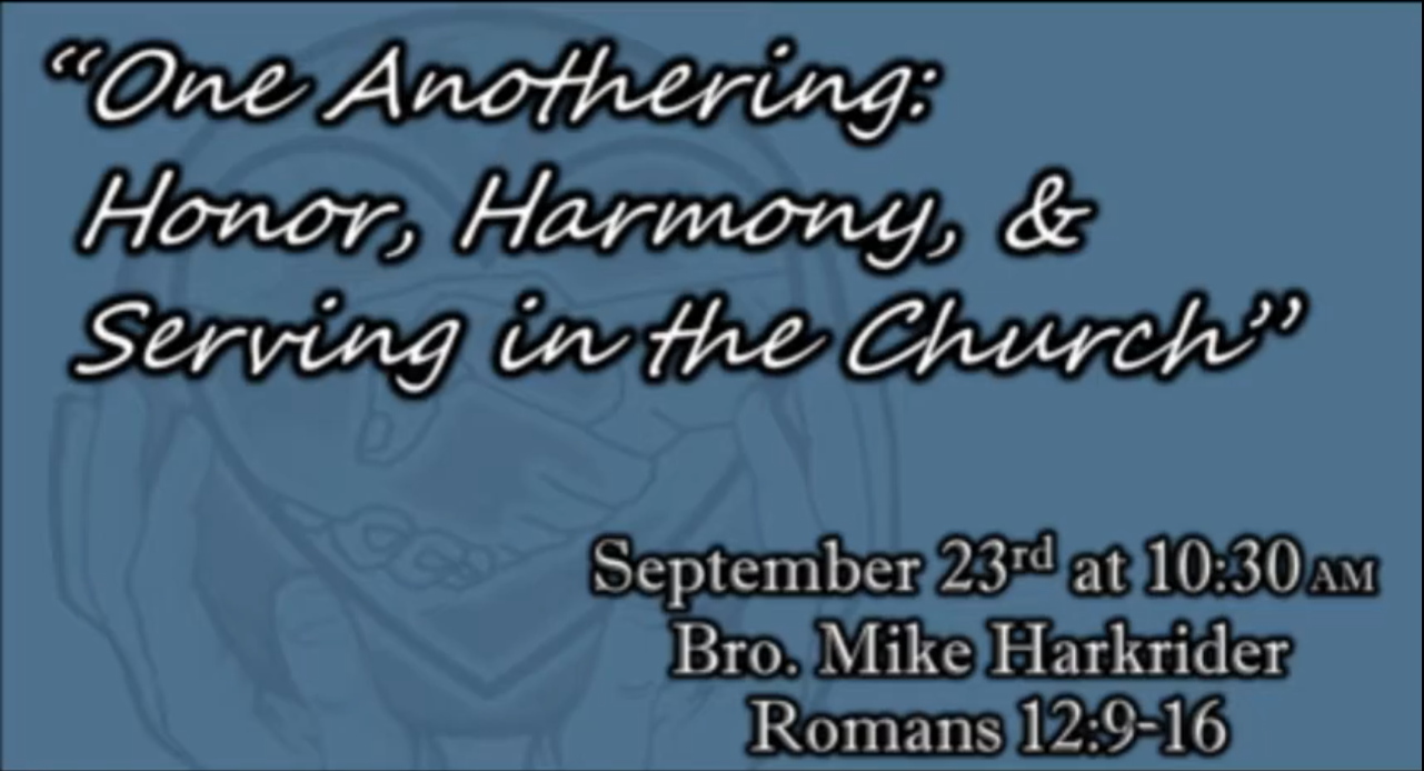 One Anothering:  Honor, Harmony, and Serving the Church