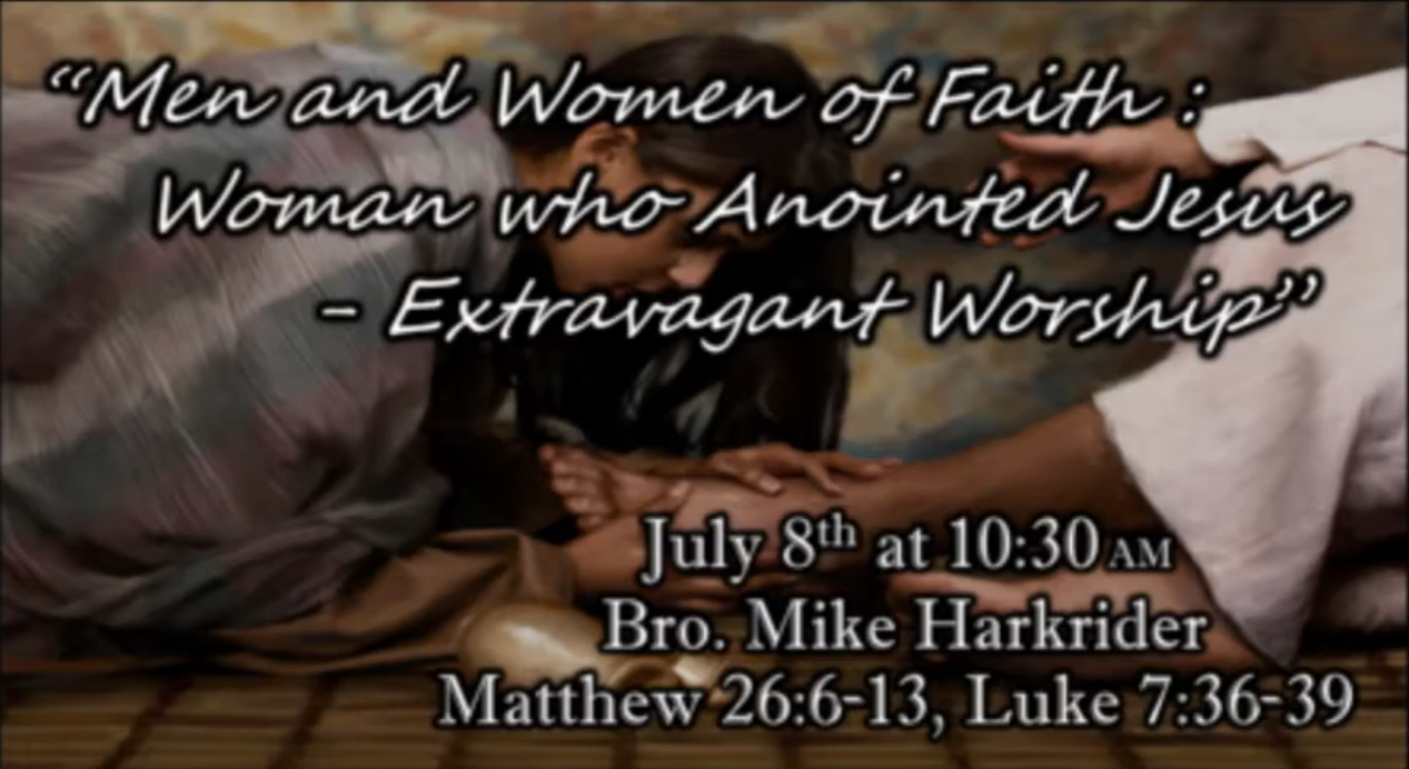 Women Who Anointed Jesus -- Extravagant Worship