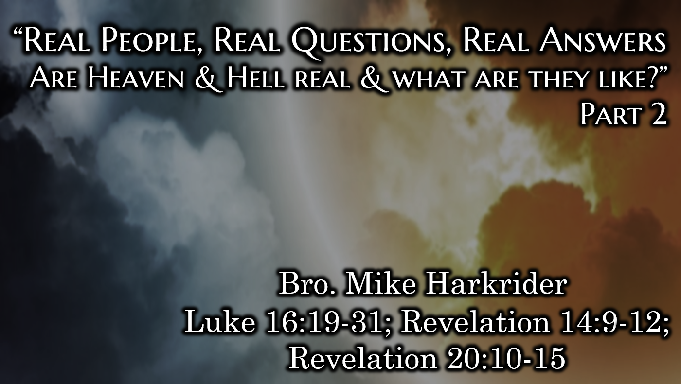 Are Heaven and Hell Real, and What are They Like? (Part 2)