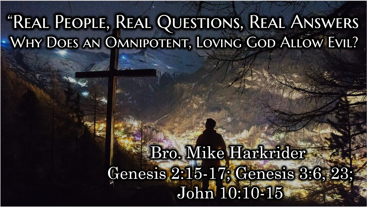 Why Does an Omnipotent, Loving God Allow Evil?