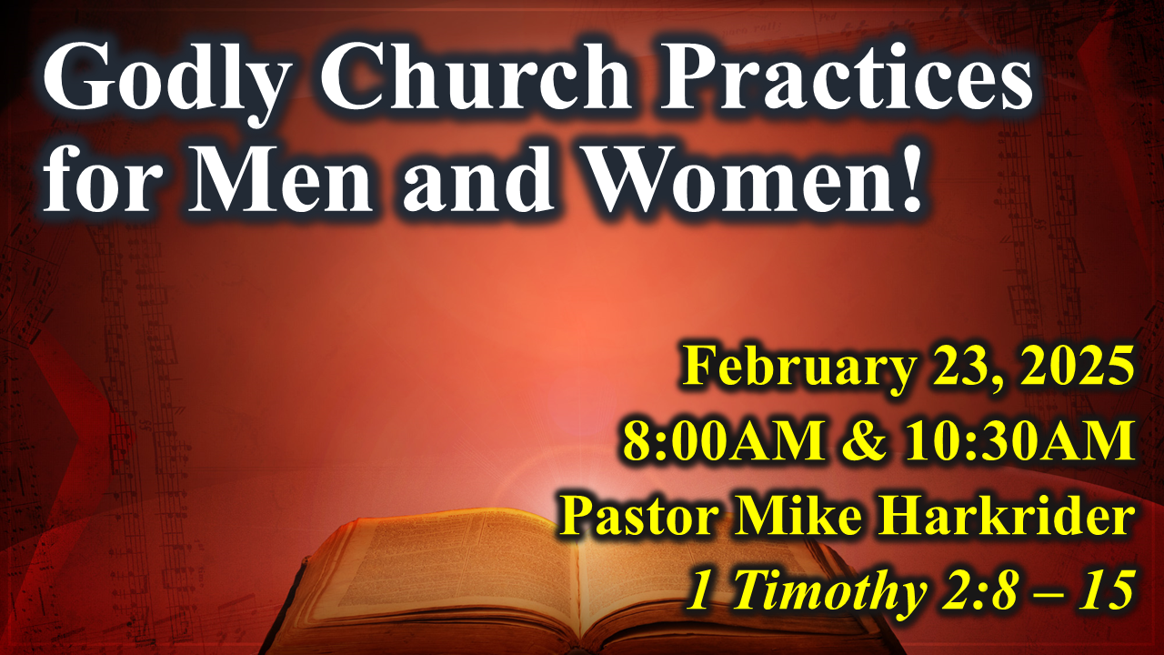 Godly Church Practices for Men and Women!