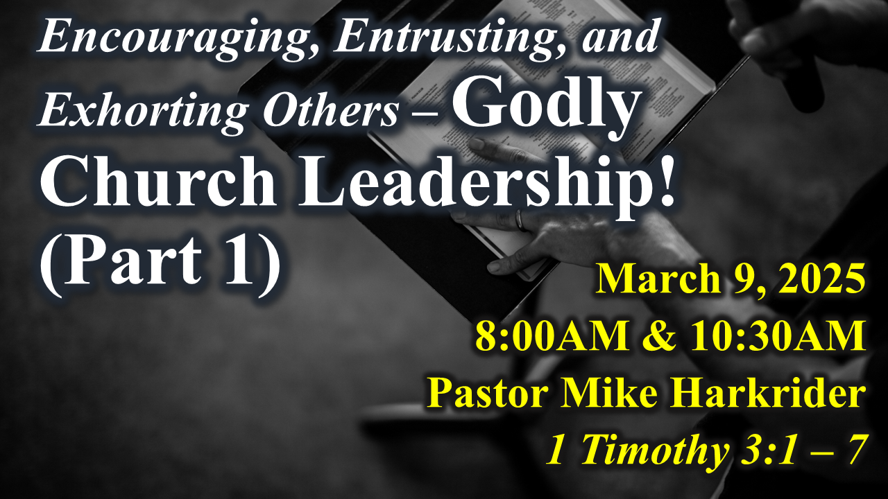 Godly Church Leadership! (Part 1)