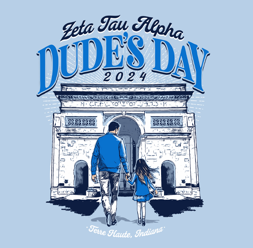 A digital illustration featuring a man and a young girl holding hands and walking towards a monument. The text reads 'Zeta Tau Alpha Dudes Day 2024' at the top, with 'Terre Haute, Indiana' at the bottom, set against a light blue background.