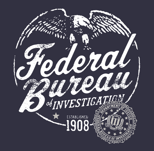 Apparel design of dark-colored graphic featuring an eagle and the text 'Federal Bureau of Investigation, established 1908,' with an official seal in the lower right corner.